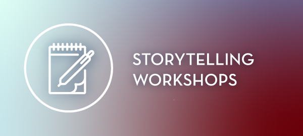 Storytelling Workshops