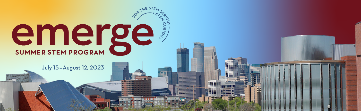 TEXT: Emerge Summer STEM Program. For the STEM serious and STEM curious! July 15-August 12, 2023. IMAGE: Minneapolis skyline, rainbow gradient background.